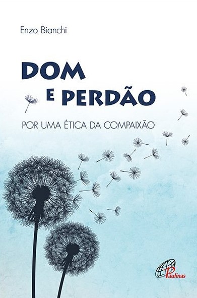 Dom e perd&atilde;o
